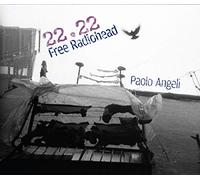 Paolo Angeli - 22.22 Free Radiohead