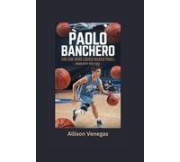 PAOLO BANCHERO: The Kid Who Loved Basketball- Biography for kids