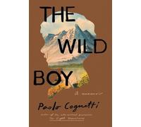 Paolo Cognetti The Wild Boy (Paperback)