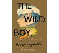 Paolo Cognetti - Wild Boy A Memoir - New Paperback - X555z