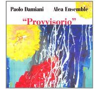 Paolo Damiani & Aela Ensemble - Provvisorio