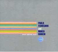 Paolo Fedreghini / Marco Bianchi - Several Additional Waves