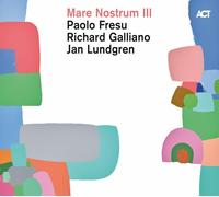 PAOLO/GALLIANO,RICHARD/LUNDGREN,JAN FRESU - MARE NOSTRUM III CD NEW