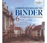 PAOLO GAZZOLA: C.S. BINDER: SIX HARPSICHORD SONATAS - CD