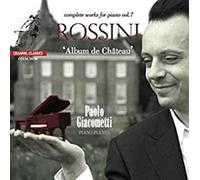 Paolo Giacometti - Rossini Piano Music Vol 7