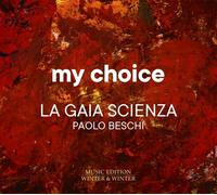 PAOLO/LA GAIA SCIENZA BESCHI - MY CHOICE CD NEW SCHUMANN/HAYDN/BACH/BRAHMS/+