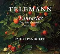 Paolo Pandolfo - Georg Philipp Telemann - Fantasias for Viola da gamba TWV 40:26-37