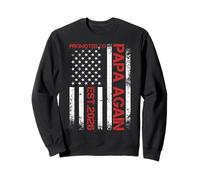 Papa Again Est.2026 Dad Promoted to Daddy USA Flag Sweatshirt