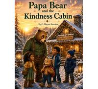 Papa Bear and the Kindness Cabin