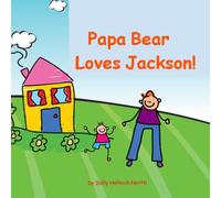 Papa Bear Loves Jackson!