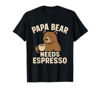 Papa Bear Needs Espresso Funny Dad Coffee, Father's Day T-Shirt