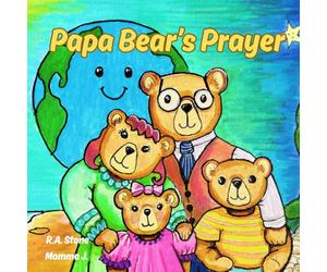 Papa Bear's Prayer: A Bedtime prayer
