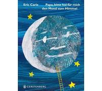 Eric Carle – Papa, bitte hol für mich den Mond vom Himmel – Midi edition – Hardback