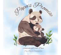 Papa Books for Grandchildren: Papa's Promise A keepsake Book From Papa: Papa Book for Grandson or Granddaughter: Special Gift for Baby Shower or New Baby (Baby Books from Grandparents)