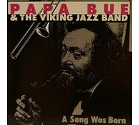 Papa Bue & the Viking Jazz Band - A Song was Born