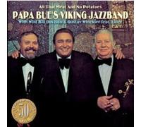 Papa Bue's Viking Jazz Band - All The Meat And No Potatoes