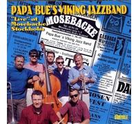 Papa Bue's Viking Jazz Band - Live At Mosebacke, Stockholm
