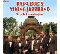 Papa Bue's Viking Jazz Band - Live In Copenhagen