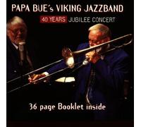 papa bue's viking jazzband - 40 Years Jubilee