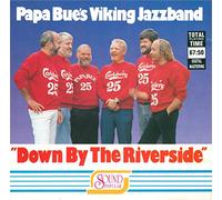 Papa Bue's Viking Jazzband - Down by River