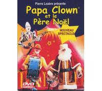PAPA CLOWNE ET LE PERE NOEL