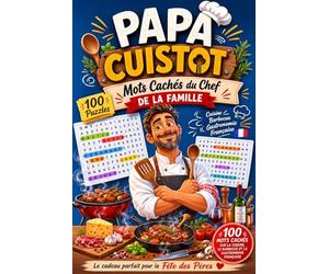 Papa Cuistot: Mots Cachés du Chef de la Famille | 100 Puzzles sur la Cuisine, le Barbecue et la Gastronomie Française | Cadeau Fête des Pères