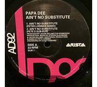 Papa Dee - Ain't No Substitute