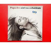 Papa Dee - Papa Dee Ain't No Substitute 7" Arista 110767 EX/EX 1992 picture sleeve