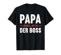 Papa Denkt Er Ist Der Boss Mother's Day Mum T-Shirt
