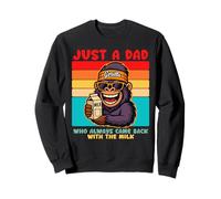 Papa Gorilla, Just A Dad who always came back with the milk Sweatshirt