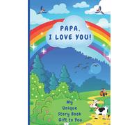 Papa, I Love You: My Unique Story Book Gift to You. Guided Fill in the Blank Journal for Papa. Perfect Papa Gift From Grandchildren for Grandparents Day, Fathers Day, Birthday, Christmas