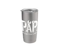 PAPA. If He Can't Fix, No One Will Phrase Designed Stainless Steel Insulated Tumbler
