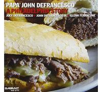 'Papa' John Defrancesco - A Philadelphia Story