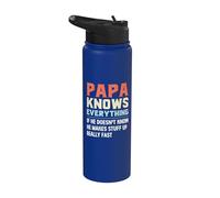 Papa Knows Everything.. He Makes Stuff Up Really Fast Stainless Steel Insulated Water Bottle
