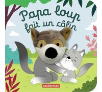 Papa loup fait un câlin: Livre marionnette pour bébé - dès 3 mois