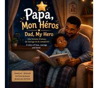 Papa, Mon Héros - Dad, My Hero