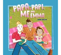 Papa, Papi, Me and Emma