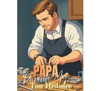 Papa Raconte-moi ton histoire: Couverture Numéro 6 & Illustrations Intérieures en Noir et Blanc