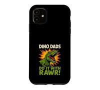 Papa-Rex Mode Activated Funny Dino Dad Gift T-Rex Case for iPhone 11