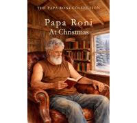 Papa Roni At Christmas (The Papa Roni Collection)