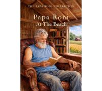 Papa Roni At The Beach (The Papa Roni Collection)