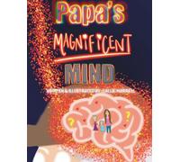 Papa’s Magnificent Mind