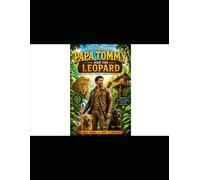 Papa Tommy and The Leopard (Adventures of Papa Tommy)