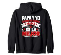 Papa Y Yo Estamos De Acuerdo Mama Quote Graphic Mejor Family Zip Hoodie