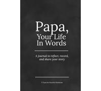Papa, Your Life In Words: Modern Legacy Edition