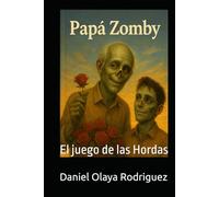 Papá Zomby: El juego de las Hordas