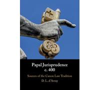 Papal Jurisprudence c. 400 : Sources of the Canon Law Tradition