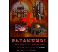 Papamundi and the 9/11 Mechanism (re-release)