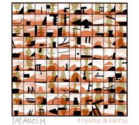 Papanosh - A Chicken In A Bottle