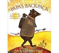 Papa's Backpack by James Christopher Carroll (2015-07-01)